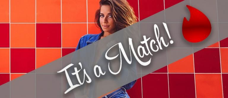 Guaranteed to Match, Here are 8 Important Tips When Using Tinder